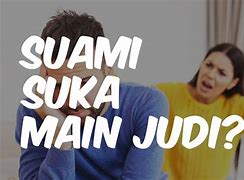 Suami Suka Judi Slot Online